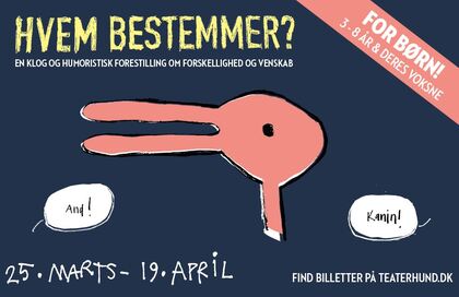 Teater Hund - se børneforestillingen Hvem bestemmer?