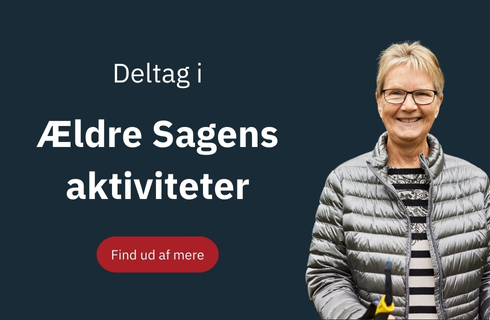 Deltag i Ældre Sagens aktiviteter. Du kan for eksempel møde andre i strikkeklub, værksted, stavgang eller seniordans.