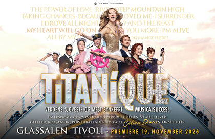 Oplev Musicalen Titanique i Glassalen i Tivoli