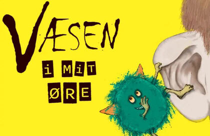 Teaterplakat for børneforestillingen Væsen i mit øre på Ishøj Teater