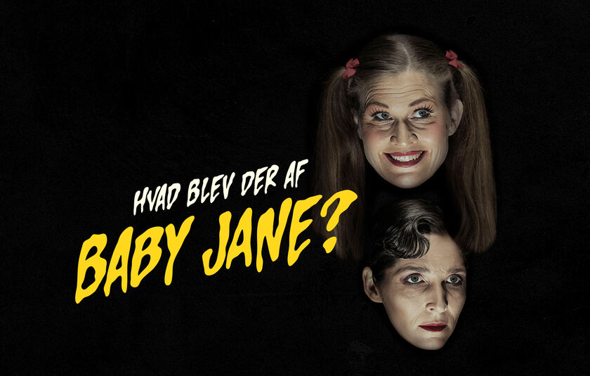 Hvad blev der af Baby Jane? forestilling på Aarhus Teater